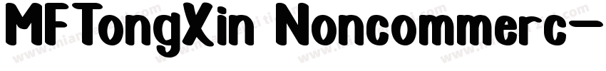 MFTongXin Noncommerc字体转换